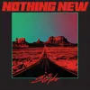 About Nothing New Song