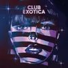 Exotica Club Mix