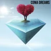 Coma Dreams