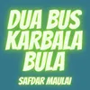 Dua Bus Karbala Bula