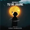 About TU HI JAANE Song