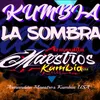 LA KUMBIA DE LA SOMBRA