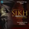 About A Tribute To Sikh Warriors Song