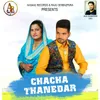 Chacha Thanedar