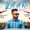 About Yaar Top De Song