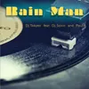 Rain Man (feat. DJ Sonic &amp; Paul B)