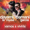About Vamos A Vivirla (with Dayami La Musa) Song
