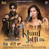 About Khauf Jatti Da Song