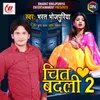 About Chit Badli 2 Song