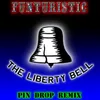 About The Liberty Bell (Pin Drop Remix) Song