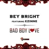 Bad Boy Love (feat. Ezinne)