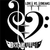 Love vs. Dreams (Full)