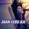 Jaan Lebu Ka