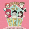 Three in the Bed (feat. Adin Milostnik)