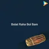 Bolat Raha Bol Bam