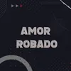 About Amor Robado Song