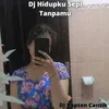 About Dj Hidupku Sepi Tanpamu Song