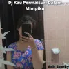 Dj Kau Permaisuri Dalam Mimpiku