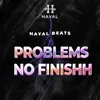 About Problems No Finish Song