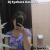 Dj Syahara Kasihku