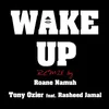 Wake Up (Roane Namuh Remix) [feat. Rasheed Jamal]