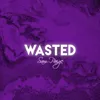 Wasted