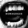 About Demagogue Song