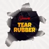 Tear Rubber