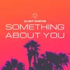 About Something About You Song