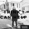 About Think I Can Help Song