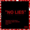 About No Lies Song