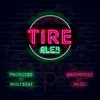 About Tire Song