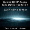 Guided Deep-Sleep Talk-Down Meditation (With Rain Sounds)