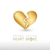 About Heart Broke Song