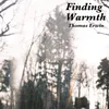 About Finding Warmth Song