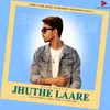 About Jhuthe Laare Song