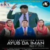 About Ayub Da Iman Song