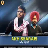 About Akh Sharabi Song