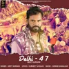 About Delhi 47 Song