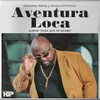 About Aventura Loca Song