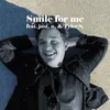 About Smile for Me Song