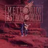 About Meteórico Astronómico Song