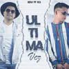 About Ultima Vez (feat. Ks) Song