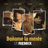Dañame la Mente (Remix) [feat. Jay Romero, Zxmyr &amp; Athzy]