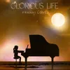 About Glorious Life (Acoustic Version) Song