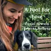 About A Fool for Love (feat. Rebecca Hollweg) Song