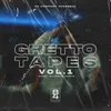 About Ghetto Tapes vol.1 Song