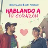 About Hablando a Tu Corazón (Remix) Song