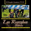 La Rumba (Remix)