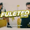 About Fuleteo Remix Song